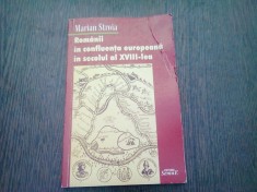 ROMANII IN CONFLUENTA EUROPEANA IN SECOLUL AL XVIII-LEA - MARIAN STROIA (CU DEDICATIA AUTORULUI) foto