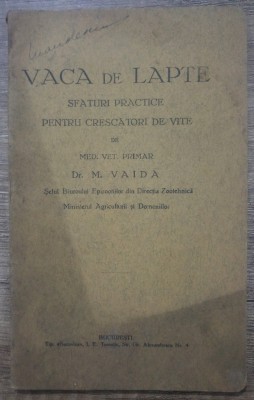 Vaca de lapte, sfaturi practice pentru crescatorii de vite - M. Vaida foto