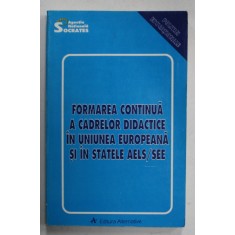 FORMAREA CONTINUA A CADRELOR DIDACTICE IN UNIUNEA EUROPEANA AELS / SEE , 1997