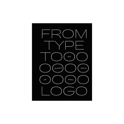 From Type to LOGO: Best Logotypes Around the World foto