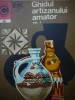 Ghidul artizanului amator ( vol. 1) (60) - Ion N. Susala