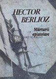 Marturii epistolare - 1987 - Hector Berlioz (O60)