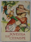 POVESTEA LUI CATPAISPE ( DIN FOLCLORUL FRANCEZ ), ilustratii de OCTAV GRIGORESCU , 1967 , COLECTIA TRAISTA CU POVESTI