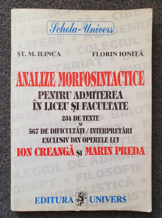 ANALIZE MORFOSINTACTICE PENTRU ADMITEREA IN LICEU SI FACULTATE - Ilinca, Ionita