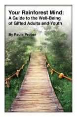 Your Rainforest Mind: A Guide to the Well-Being of Gifted Adults and Youth