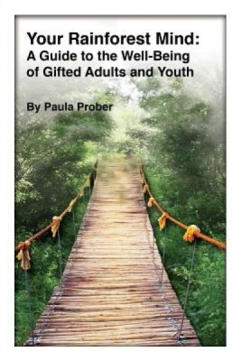 Your Rainforest Mind: A Guide to the Well-Being of Gifted Adults and Youth foto