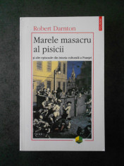 ROBERT DARNTON - MARELE MASACRU AL PISICII foto