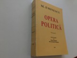 MIHAIL EMINESCU, OPERA POLITICA,VOL.I (1870-1879) DUPA EDITIA ION CRETU DIN 1941