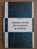 Octav Bancila - Cauzalitatea in filozofie si stiinta, Editura Stiintifica 1969, 245 pagini