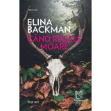 Cand regele moare - Elina Backman