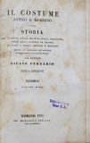 Il costume antico e moderno ovvero storia del governo, della milizia, della religione, delle arti, scienze, ed usanze di tutti i popoli antichi e mode