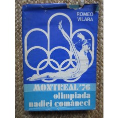 MONTREAL 76 OLIMPIADA NADIEI COMANECI-ROMEO VILARA