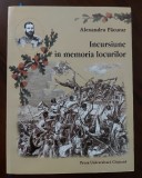 Cumpara ieftin Alexandru Pacurar - Incursiune in memoria locurilor