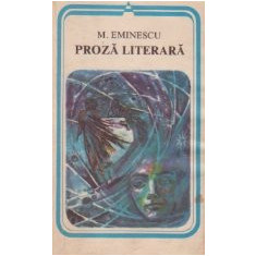 Proza literara (M. Eminescu)