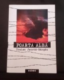 Poarta Alba - Traian Jacota Bargau