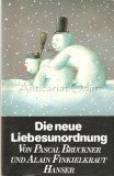 Cumpara ieftin Die Neue Liebesordnung - Pascal Bruckner, Alain Finkielkraut