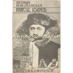 Parcul Ioanid - Bedros Horasangian
