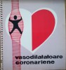1964 Reclamă medicală farmaceutică VASODIALATATOARE CORONARIENE comunism 16x15