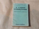 B.MIRKINE-GUETZEVITCH et GEORGES SCELLE - L&#039;UNION EUROPEENNE Ed.1931