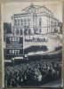 1852-1977, 125 de ani de la inaugurarea primei cladiri a Teatrului National