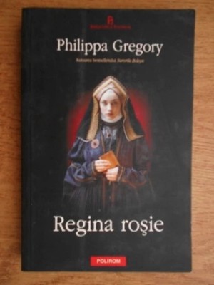 Philippa Gregory - Regina roșie foto