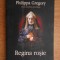Philippa Gregory - Regina roșie