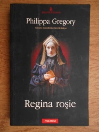Philippa Gregory - Regina roșie
