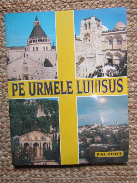 Pe urmele lui Isus