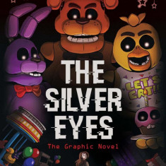 Five Nights at Freddy s - The Silver Eyes The Graphic Novel