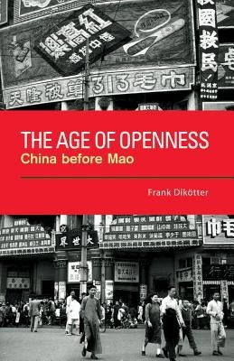 The Age of Openness: China Before Mao