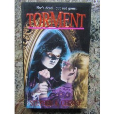 Torment ( Durerea) - Stephen R. George