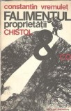 Falimentul proprietatii Chistol si Co Constantin Vremulet Editura Eminescu 1981 188 pagini