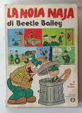 LA NOIA NAJA di BEETLE BAILEY , BENZI DESENATE CU TEXT IN LIMBA ITALIANA di MORT WALKER , 1972