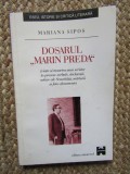 DOSARUL MARIN PREDA MARIANA SIPOS