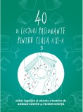 40 de lecturi pasionante pentru liceu (clasa a XI-a)