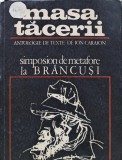Masa tacerii. Simposion de metafore la Brancusi (editie bilingva) - 1970 - Ion Caraion (L337)