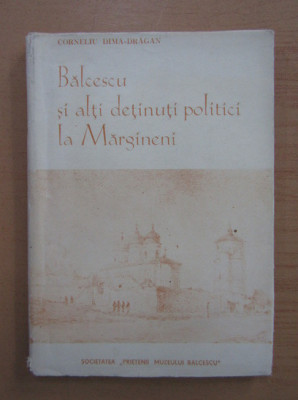 Balcescu si alti detinuti politici la Margineni/ Corneliu Dima-Dragan foto