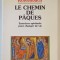 LE CHEMIN DE PAQUES , EXERCICES SPIRITUELS POUR CHANGER DE VIE par PETER - HANS KOLVENBACH , 1990
