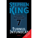 Turnul &icirc;ntunecat - ediție sprayed edges (Seria TURNUL &Icirc;NTUNECAT partea a VII-a) - Stephen King