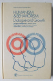 HUMANISM AND BEHAVIORISM , DIALOGUE AND GROWTH by ABRAHAM WANDERSMAN ..DAVID RICKS , 1975
