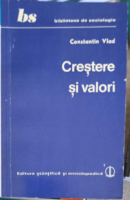 CRESTERE SI VALORI-CONSTANTIN VLAD foto