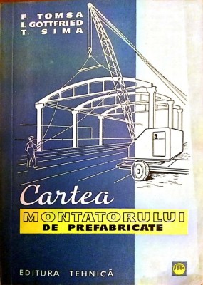Cartea montatorului de fabricate- F. Tomsa foto