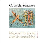 Magazinul de poezie e &icirc;nchis &icirc;n următorul timp - Editura Editura Vinea