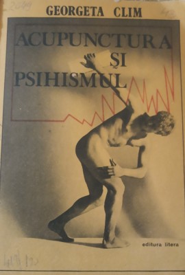 ACUPUNCTURA SI PSIHISMUL de GEORGETA CLIM, 1988 foto