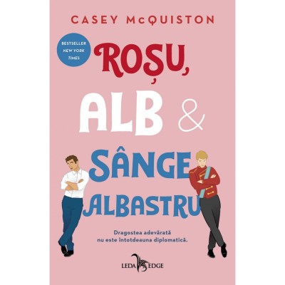Rosu, alb si sange albastru. Editie hardcover, Casey McQuiston foto