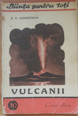 Vulcanii - E. P. Zavaritkaia - Cartea rusă. 1948 foto