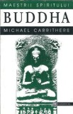 Buddha Michael Carrithers Editura Humanitas Filosofie Spiritualitate Biografii Editie Colectie