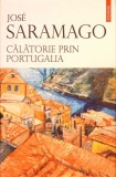 CALATORIE PRIN PORTUGALIA-JOSE SARAMAGO-359151