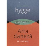 Hygge, arta daneza de a trai bine - 2016