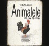 Cumpara ieftin RECUNOAȘTE-ȚI ANIMALELE DE FERMĂ